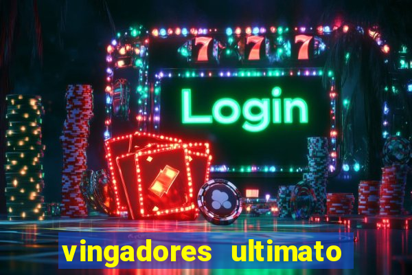 vingadores ultimato filme completo dublado google drive